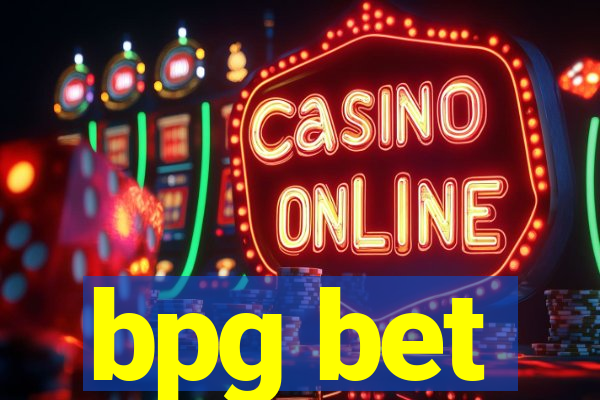 bpg bet